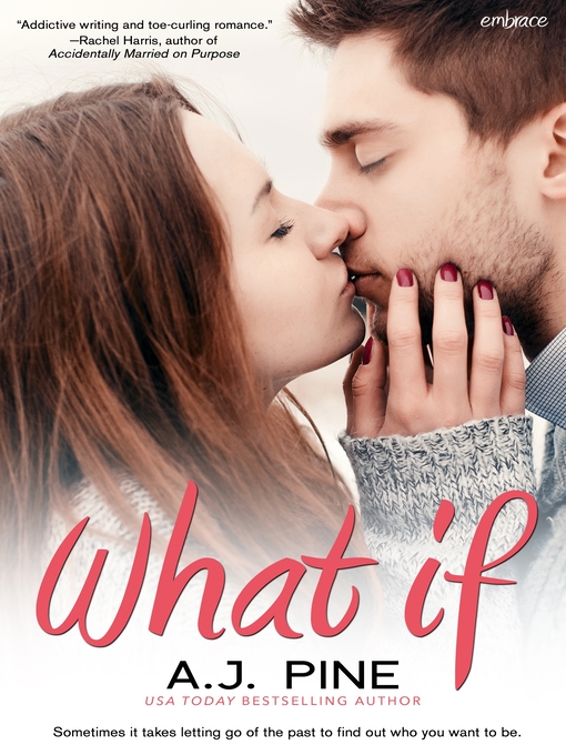 Title details for What If by A.J. Pine - Wait list